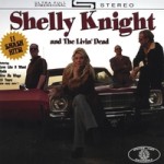 Shelly Knight and the Livin' Dead cover art