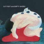 Cut Feet and Empty Shoes cover art