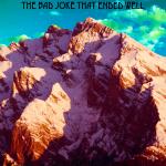 The Bad Joke That Ended Well cover art