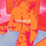 Thin Privilege cover art