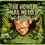 The Howlin’ Max Messer Show cover art
