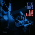 Steve Train’s Bad Habits cover art