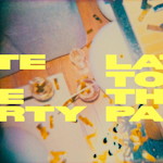 Late To The Party cover art