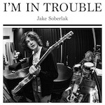 I’m In Trouble cover art
